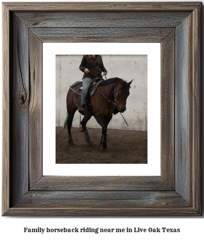 family horseback riding near me in Live Oak, Texas